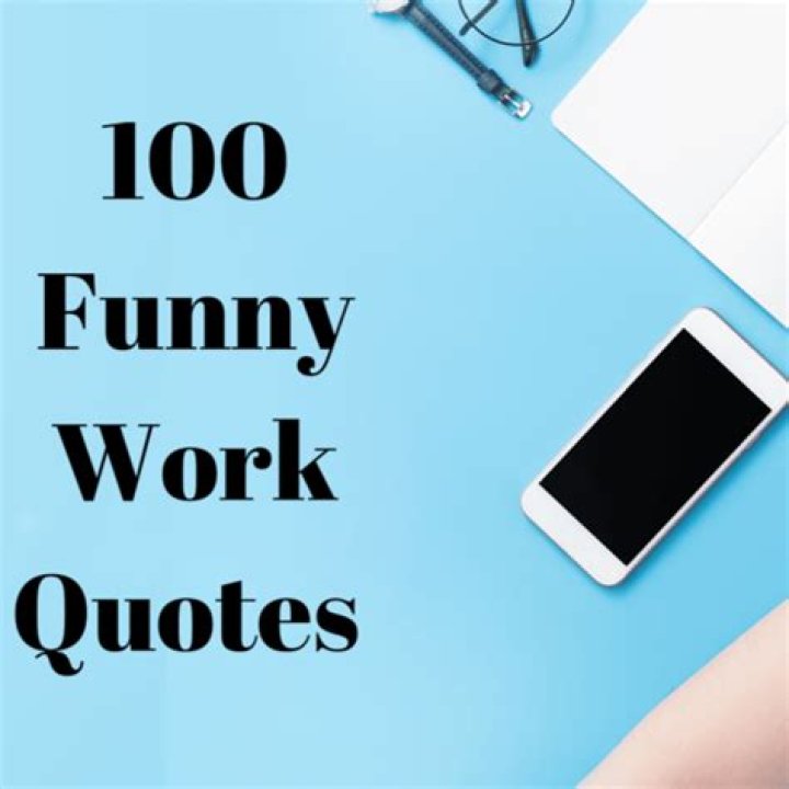 15 funny work quotes that will certainly resonate with you Roy Sutton