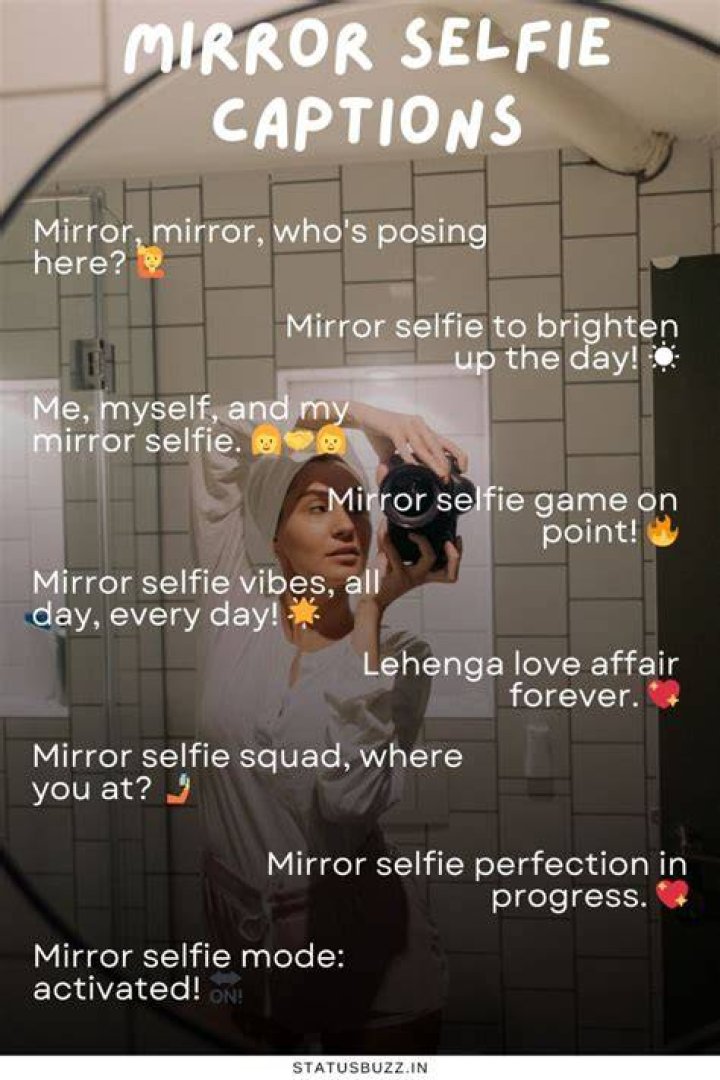 170 Mirror Selfie Captions Best Quotes For Mirror Selfies