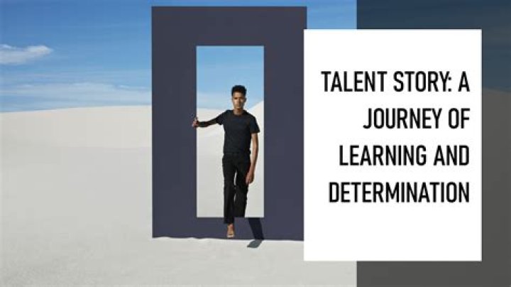 A Journey Of Talent And Determination