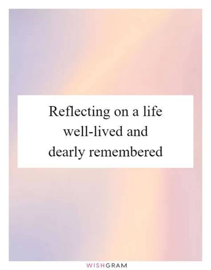 A Life Well-Lived And Remembered