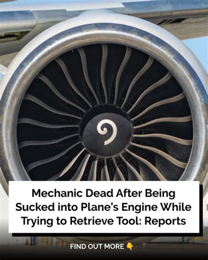 Aktuell Effektiv Sobriquette mechanic sucked into jet engine Frühstück