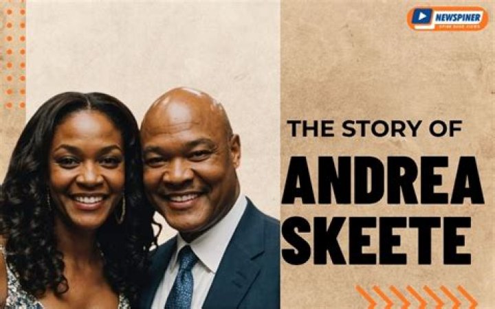 Andrea Skeete Foreman's ExWife) Wiki Net Worth, Age, Kids