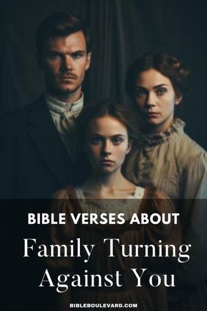 Bible Verses About Family Turning Against You