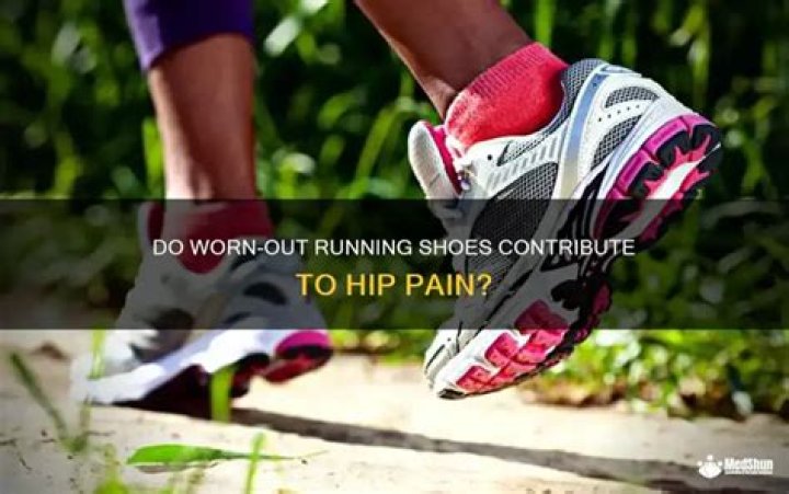 Can old running shoes cause hip pain?