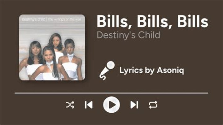Destiny’s Child – Bills Bills Bills Lyrics |