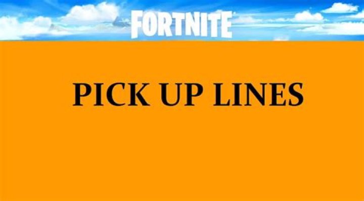 Discover The Art Of Irresistible Fortnite Pick Up Lines