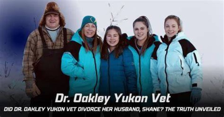 Dr Oakley Yukon Vet Controversy And Scandal: Divorce