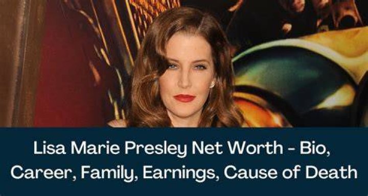 Exploring Lisa Marie Presley Net Worth, Career, Spouse, Children, Death |