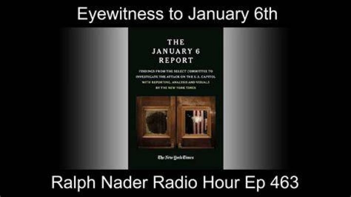 Eyewitness to January 6th Ralph Nader Radio Hour