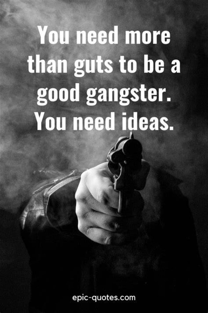 Great Life Gangster Quotes in the world Don t miss out quoteslast2