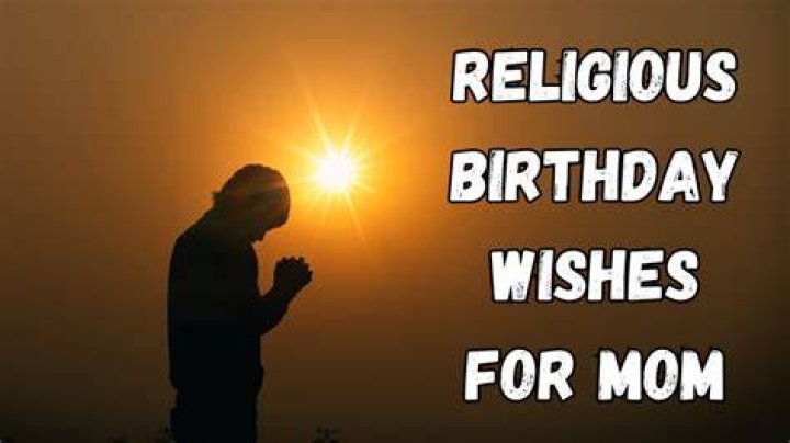 Happy Birthday Mom Wishes, Religious Birthday Wishes, Happy Birthday