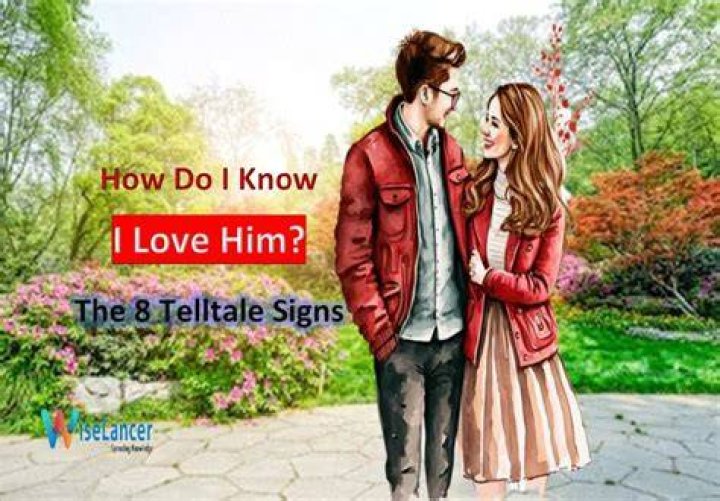 How do I know if I am in love with him?