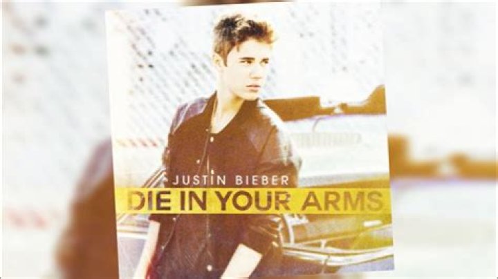 Justin Bieber Die In Your Arms Lyrics Genius Lyrics