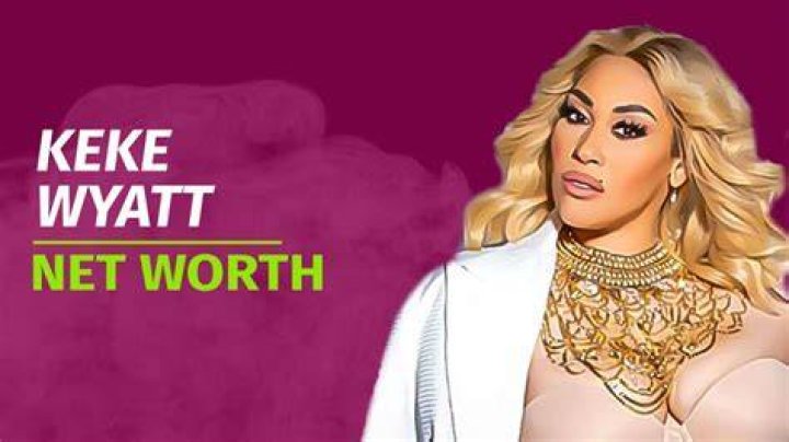 Keke Wyatt net worth