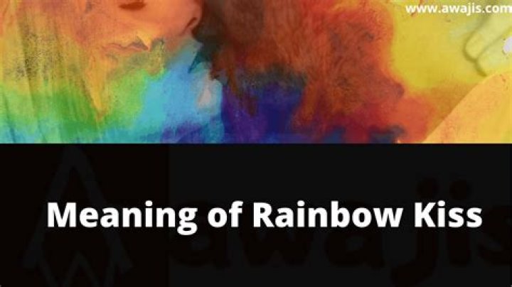 Kiss from a Rainbow Rainbow, Kiss