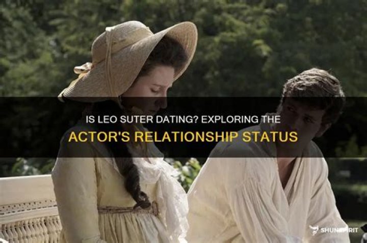 Leo Suter's Marital Status And Personal Life