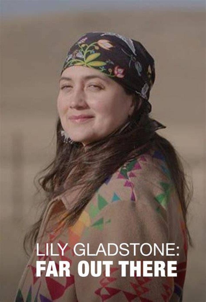 Lily Gladstone Far Out There American Masters PBS