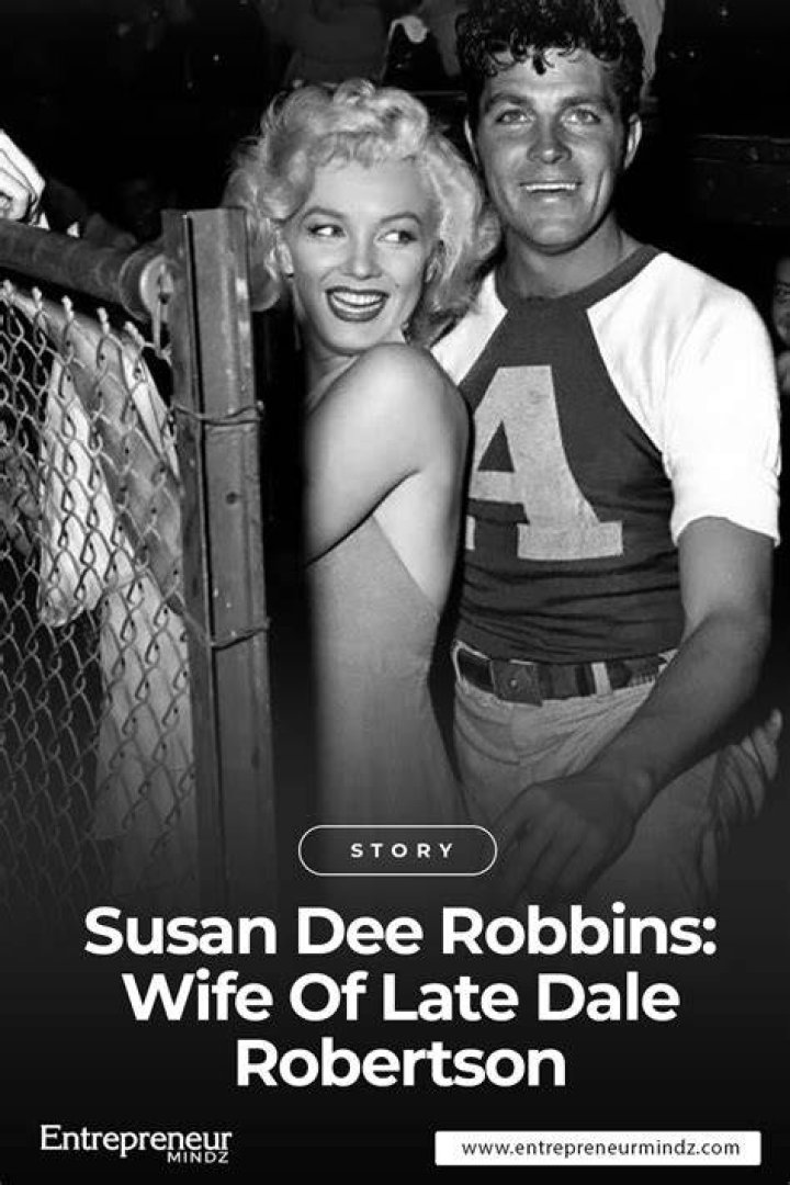 Meet Susan Dee Robbins Biography: Wife of Dale Robertson