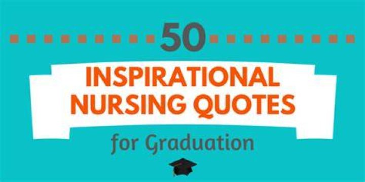 Nursing Quotes For Graduation