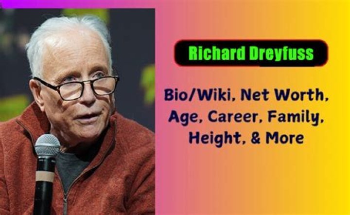 Richard Dreyfus Biography, Age, Weight, Height, Friend, Like, Affairs