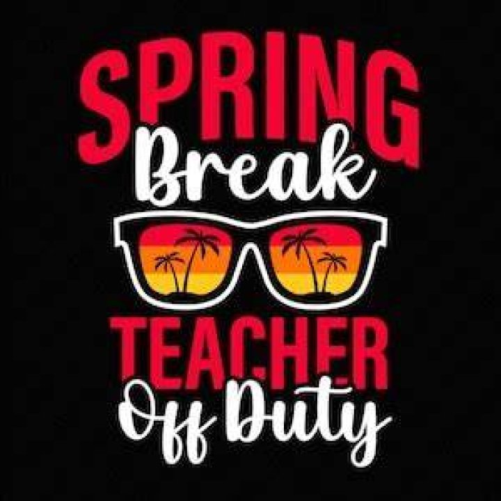 Teacher on spring break Teacher humor, Love my job, Teacher