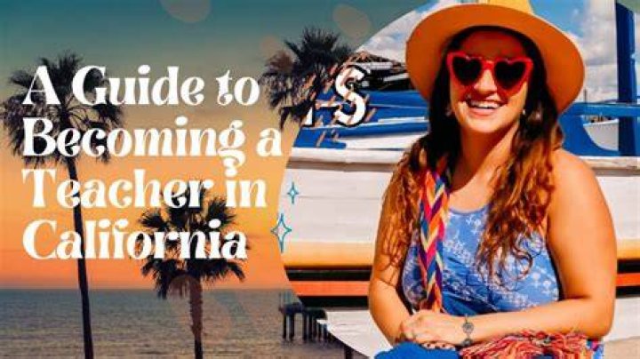 Unlock The Secrets To Becoming A Teacher In California: Discoveries And Insights