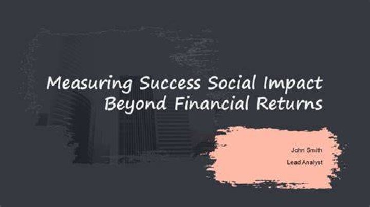 Unveiling Financial Success And Social Impact