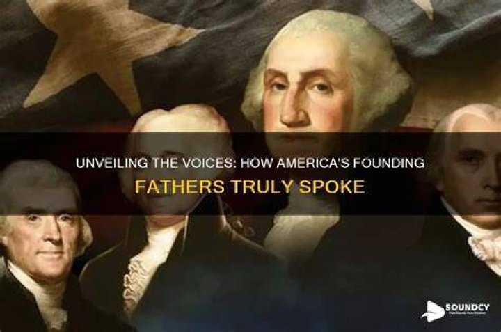 Unveiling The Founding Fathers: Who Shaped America's Destiny