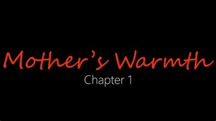 Unveiling The Secrets Of Mother's Warmth: Discoveries In Chapter 3