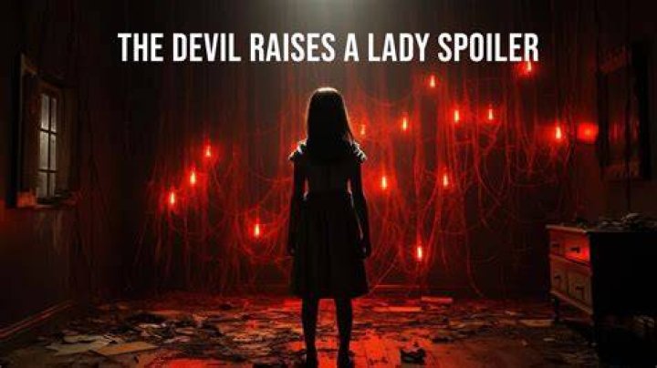 Unveiling The Secrets Of "The Devil Raises A Lady": A Spoiler-Filled Exploration