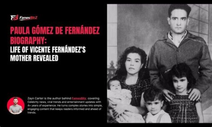 What Happened To Paula Gómez de Fernández, Vicente Fernández's Mother?