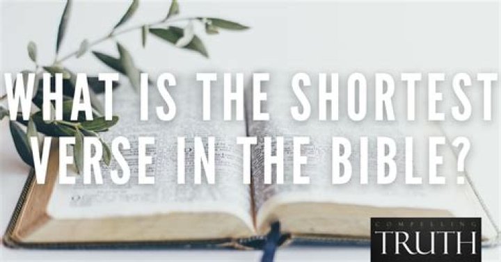 What Is The Shortest Verse In The Bible John 11 35 change comin