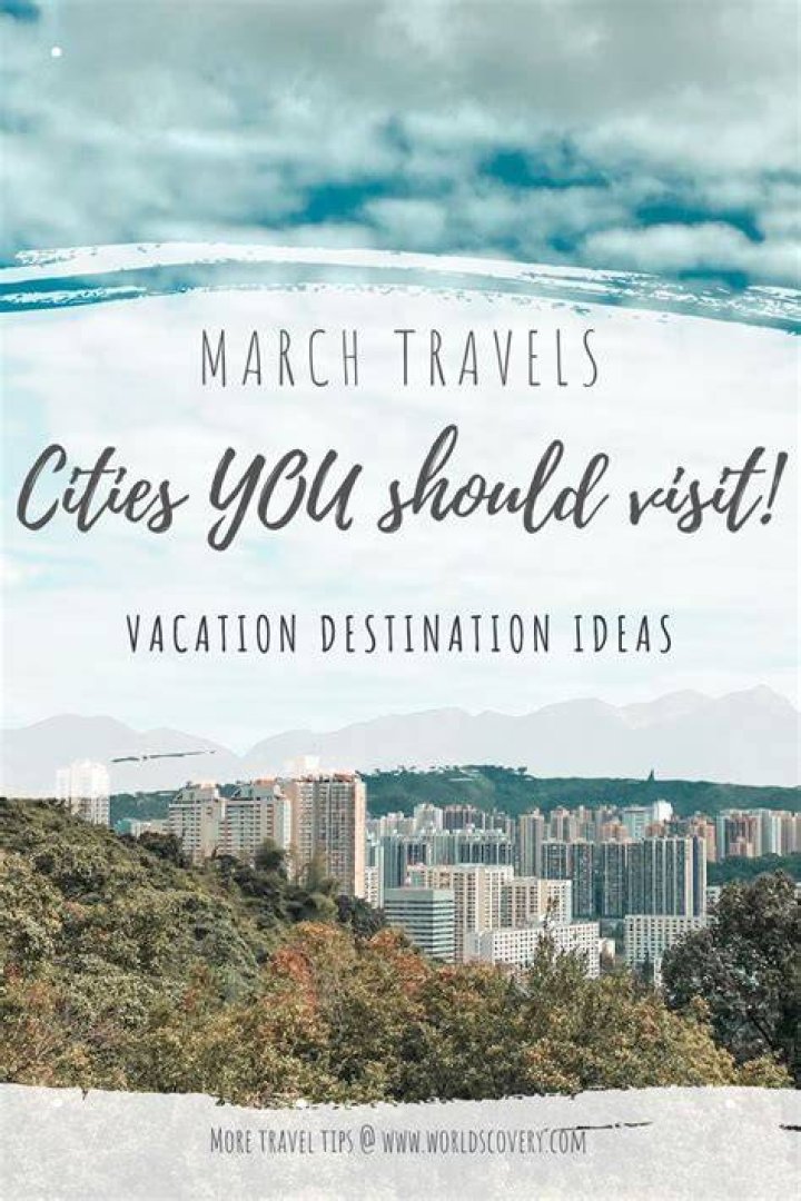 Where should I vacation in March 2021?