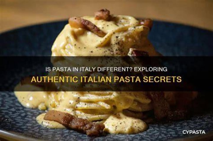 Why is pasta in Italy different than other countries?