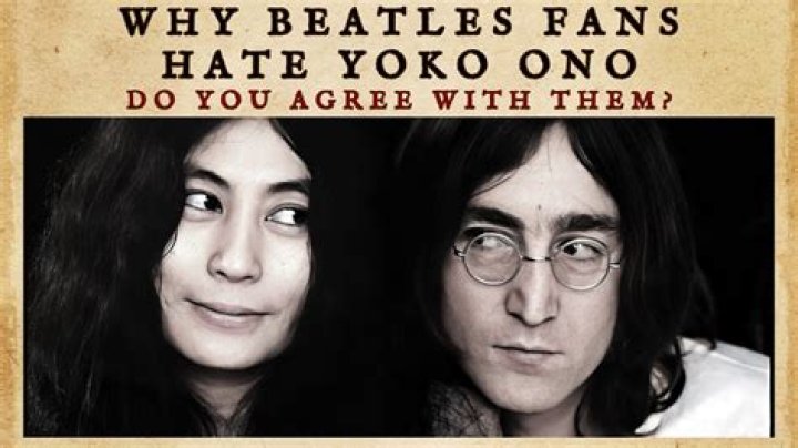 Why The World Loves To Hate Yoko Ono